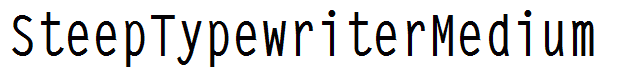 SteepTypewriterMedium
