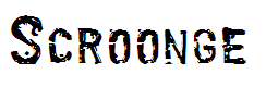 Scroonge