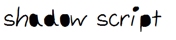 shadow script