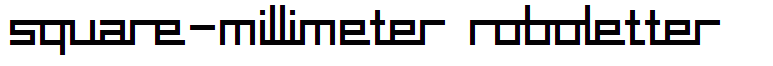 square-millimeter roboletter