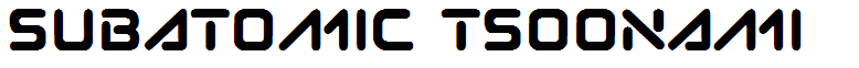Subatomic Tsoonami
