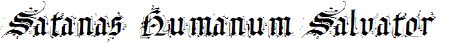 Satanas Humanum Salvator