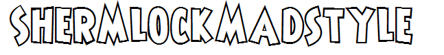 ShermlockMadstyle