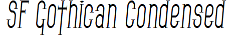 SF Gothican Condensed