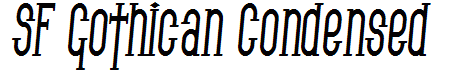 SF Gothican Condensed