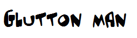 Glutton man