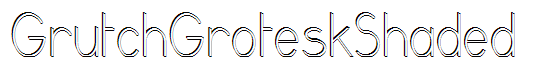 GrutchGroteskShaded