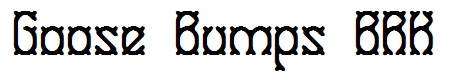 Goose Bumps BRK