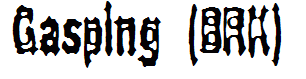Gasping (BRK)
