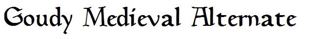 Goudy Medieval Alternate