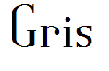 Gris