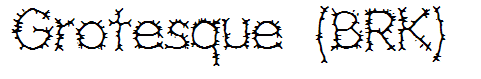 Grotesque (BRK)