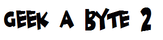 Geek a byte 2