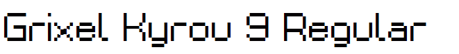 Grixel Kyrou 9 Regular