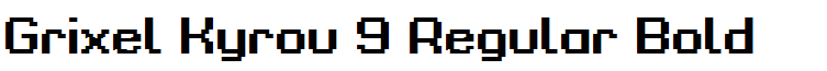 Grixel Kyrou 9 Regular Bold