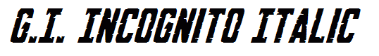 G.I. Incognito Italic
