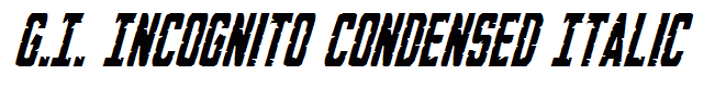 G.I. Incognito Condensed Italic