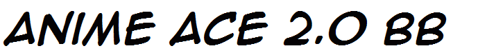 Anime Ace 2.0 BB