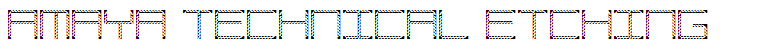 Amaya Technical Etching