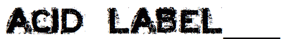 ACID LABEL___