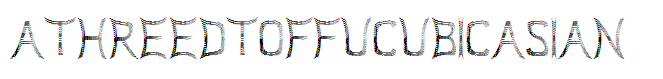 ATHREEDTOFFUCUBICASIAN