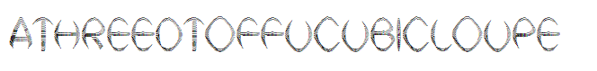 ATHREEDTOFFUCUBICLOUPE