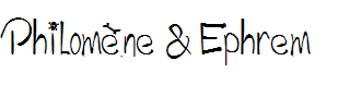 Philomène & Ephrem