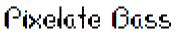 Pixelate Bass