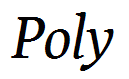 Poly