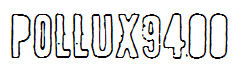POLLUX9400