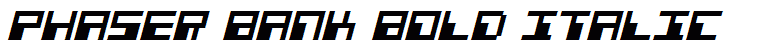 Phaser Bank Bold Italic