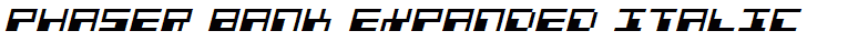 Phaser Bank Expanded Italic
