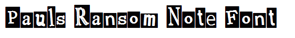 Pauls Ransom Note Font