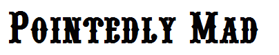 Pointedly Mad