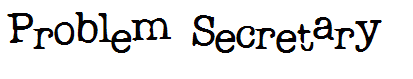 Problem Secretary