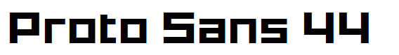 Proto Sans 44