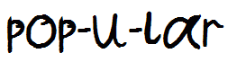 pop-u-lar