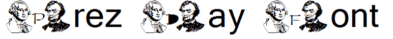 Prez Day Font