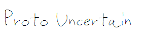 Proto Uncertain