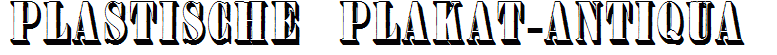 Plastische Plakat-Antiqua