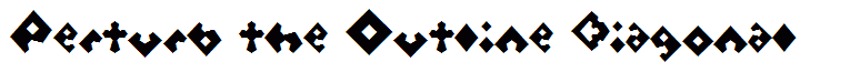 Perturb the Outline Diagonal