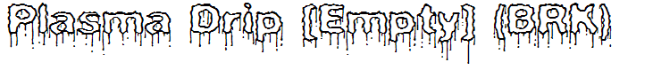 Plasma Drip [Empty] (BRK)
