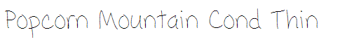 Popcorn Mountain Cond Thin