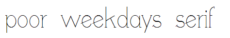 poor weekdays serif