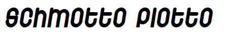 Schmotto Plotto