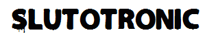 Slutotronic