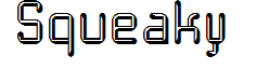 Squeaky