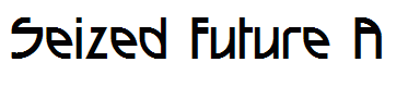 Seized Future A