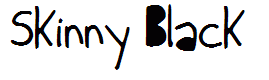 Skinny Black