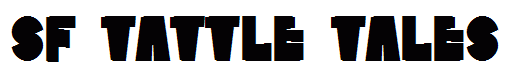 SF Tattle Tales
